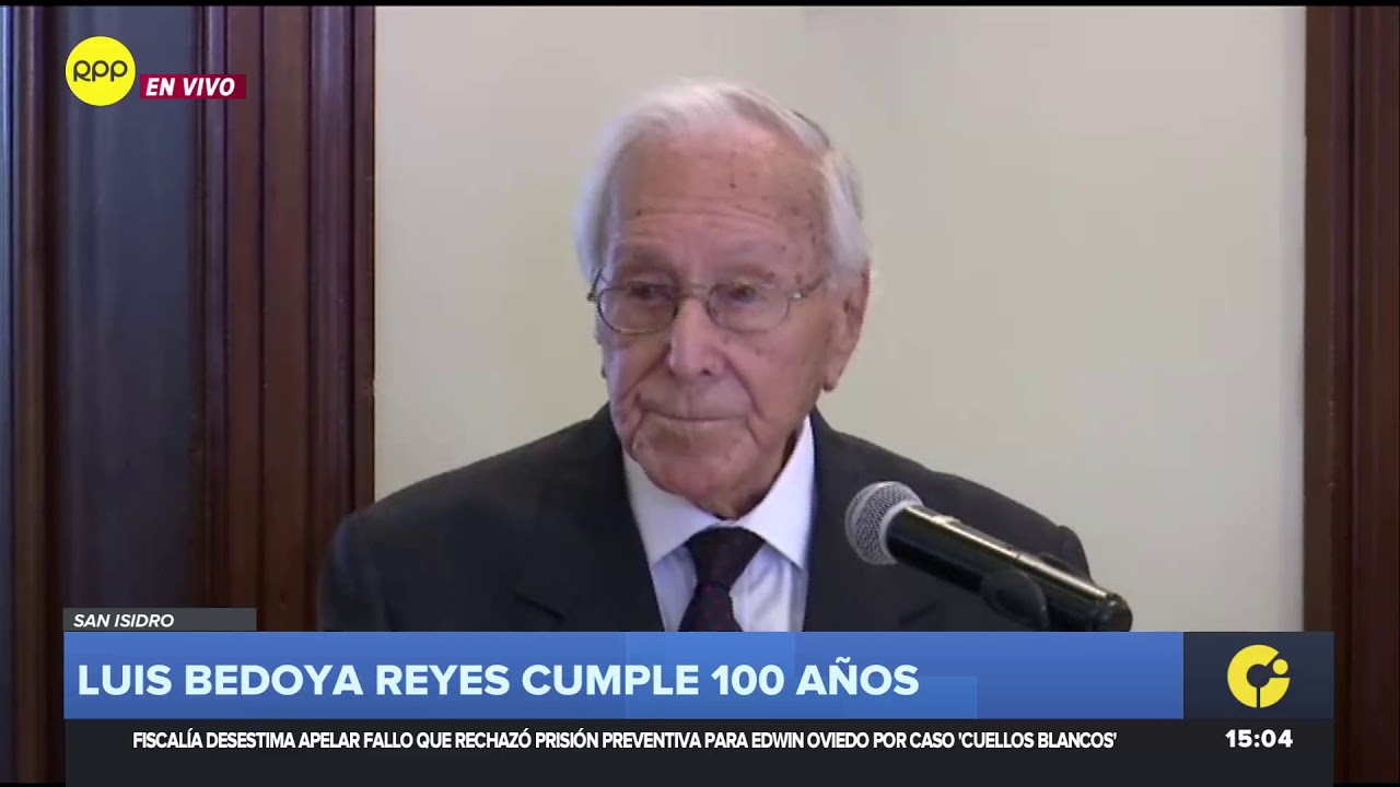 Luis Bedoya Reyes cumplió 100 años: “Los que lleguen a una vejez como la mía no tengan miedo” 2/2