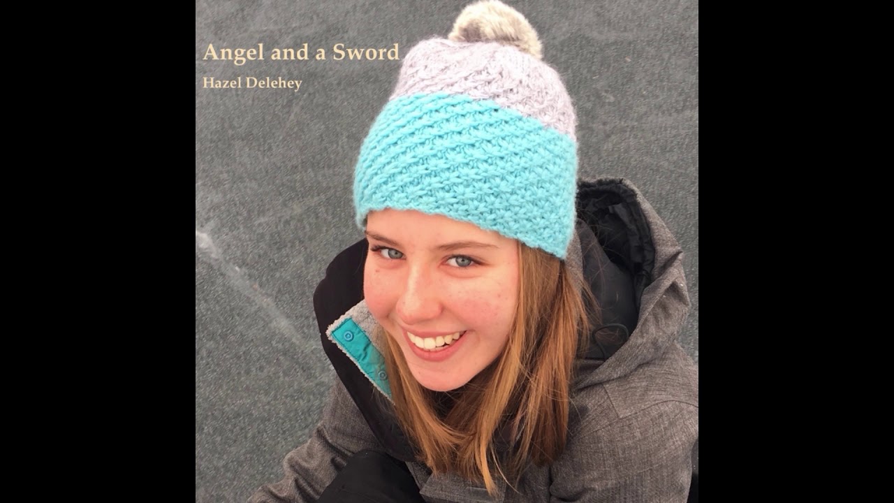 Angel and a Sword - Hazel Delehey (with Mia Bertelli)