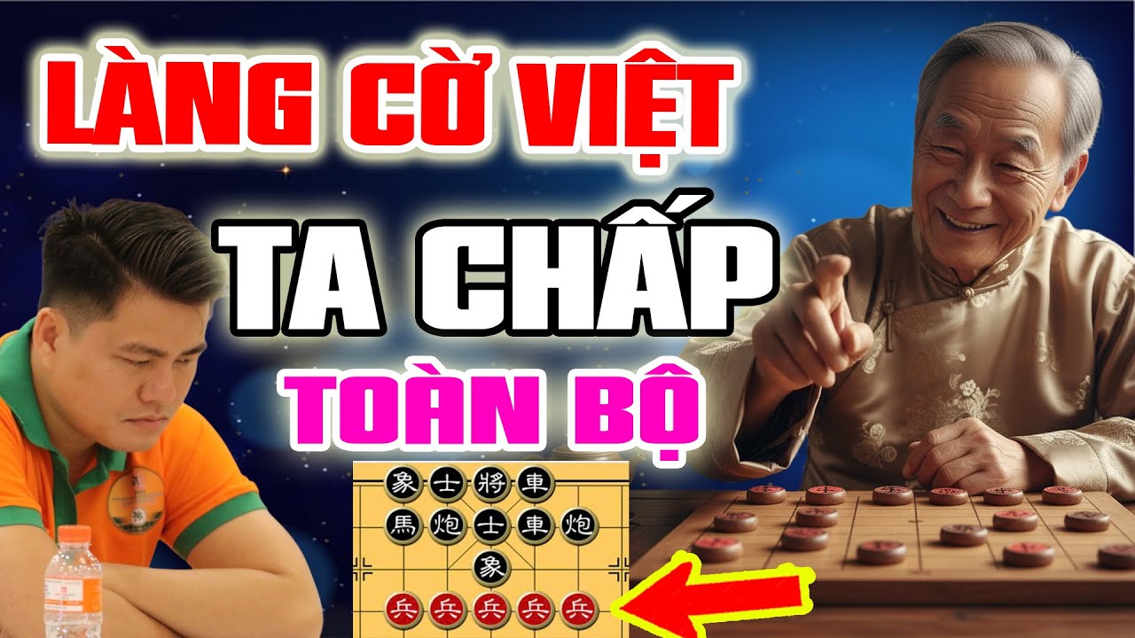 🔴 Cờ tướng Lại Lý Huynh đấu trí với siêu cao thủ Trung Hoa Thiên Sát