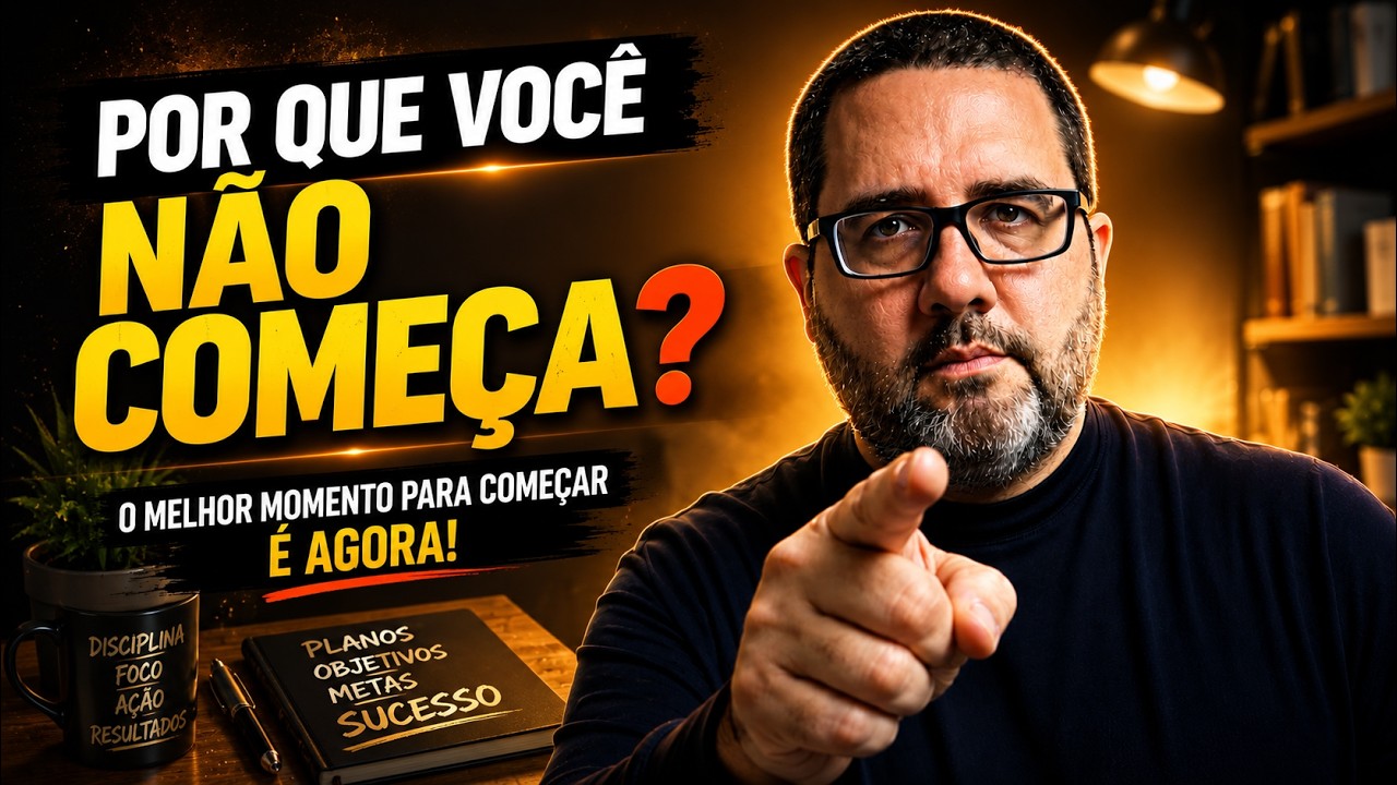 Por que você tem medo de começar? (A verdade sobre a procrastinação e exposição)