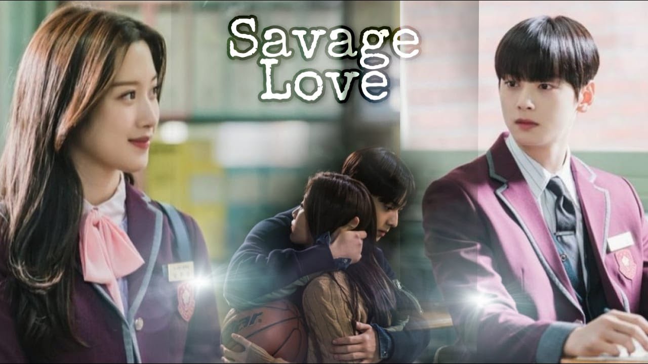 Suho & Jugyeong - Savage Love | True Beauty | FMV | Cha Eun Woo | Moon Ga Young