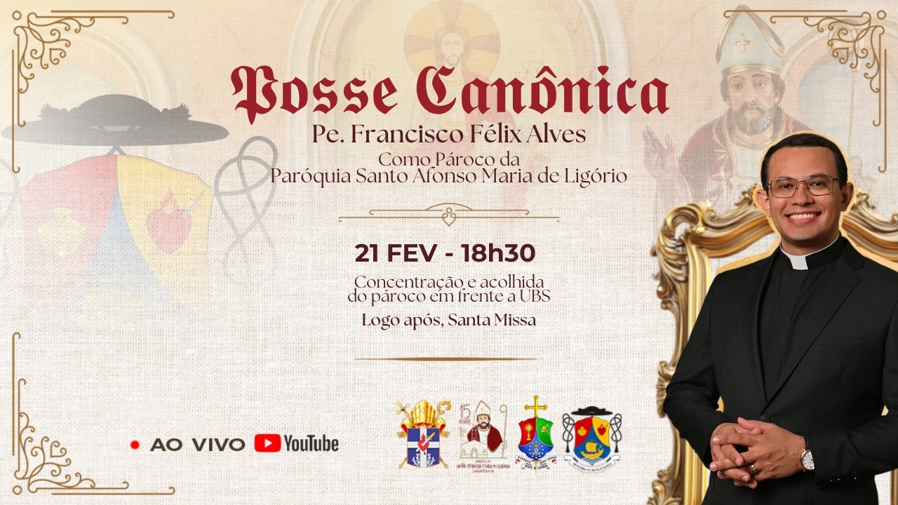 POSSE CANÔNICA DO PADRE FRANCISCO FÉLIX - PÁROCO
