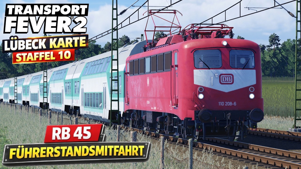 Transport Fever 2 Norddeutschland | Mitfahrt RB 45 nach Lübeck | Staffel 10