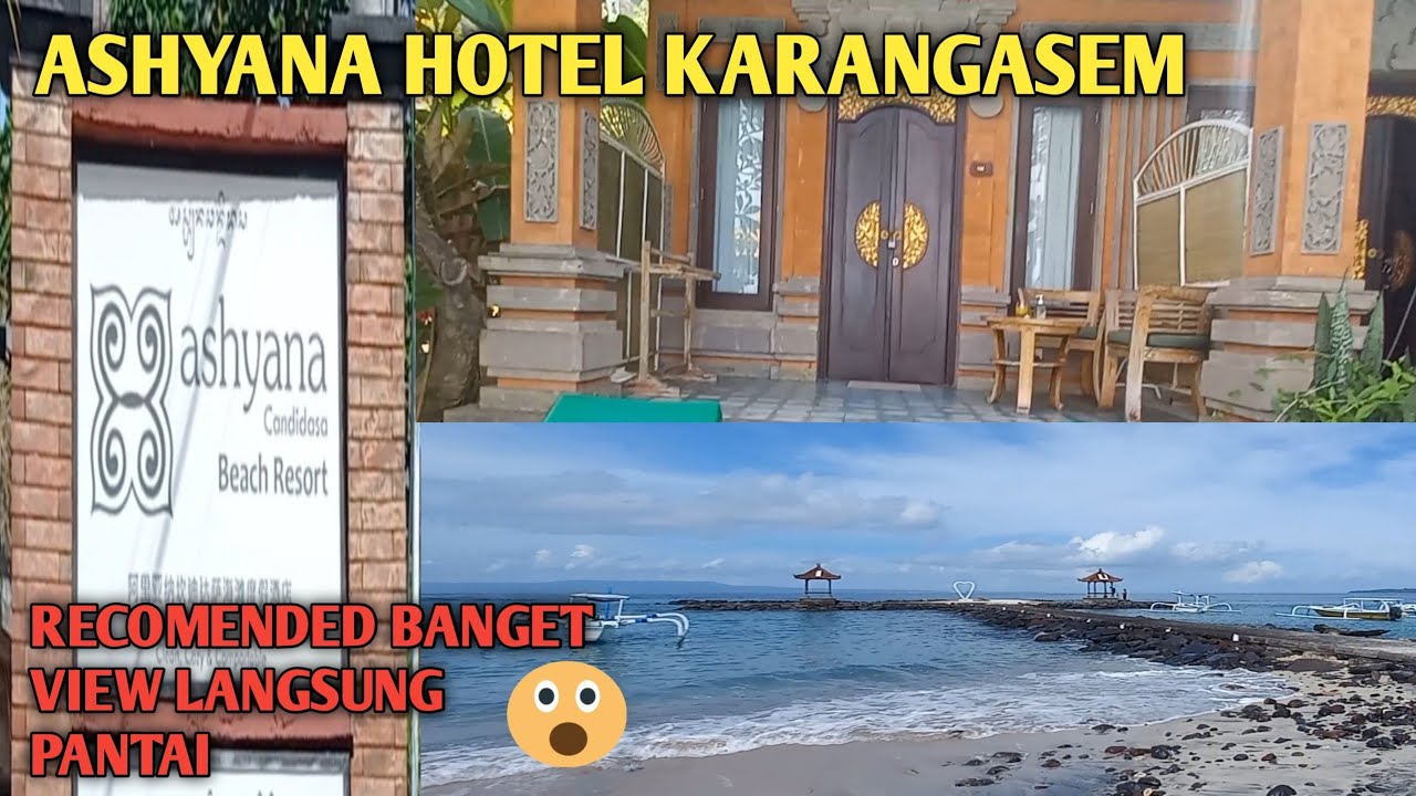 ASHYANA HOTEL | VIEW LANGSUNG PANTAI | RECOMENDED BANGET!!!