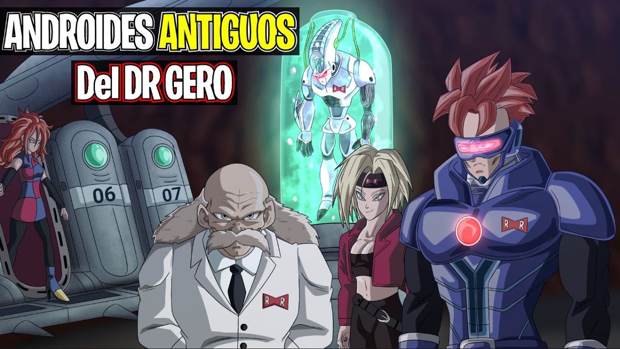 ¿Que pasó con los ANDROIDES ANTIGUOS del Dr Gero? (1 al 12) DOCUMENTAL