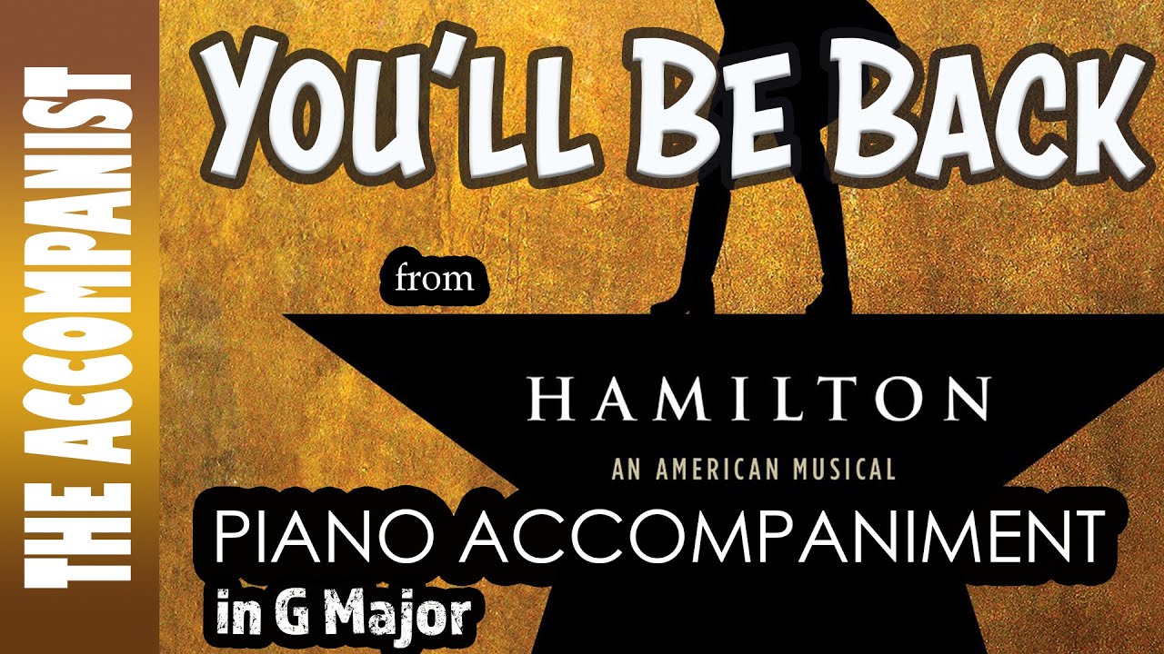 You'll Be Back (Hamilton) | Piano Accompaniment [Karaoke Lyrics in CC]