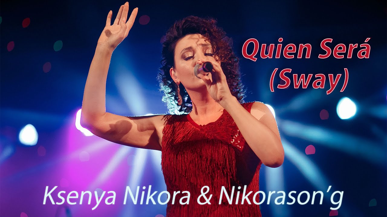 Quien Será  (Sway)