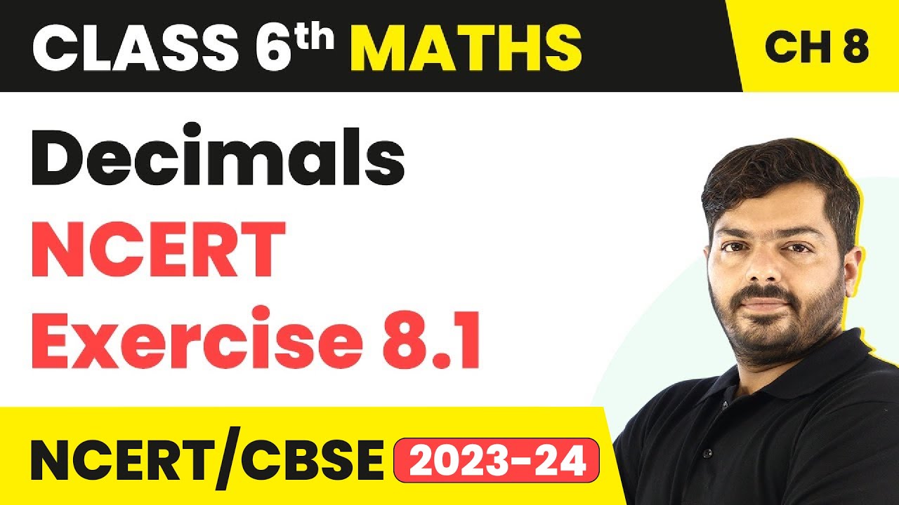 Decimals - NCERT Exercise 8.1 | Class 6 Maths Chapter 8