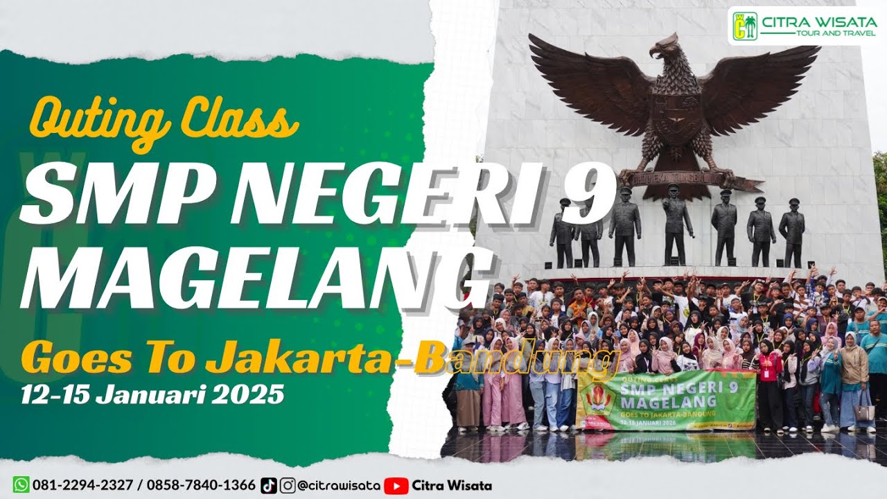 Outing Class SMP Negeri 9 Magelang Goes To Jakarta-Bandung || CITRA WISATA TOUR AND TRAVEL
