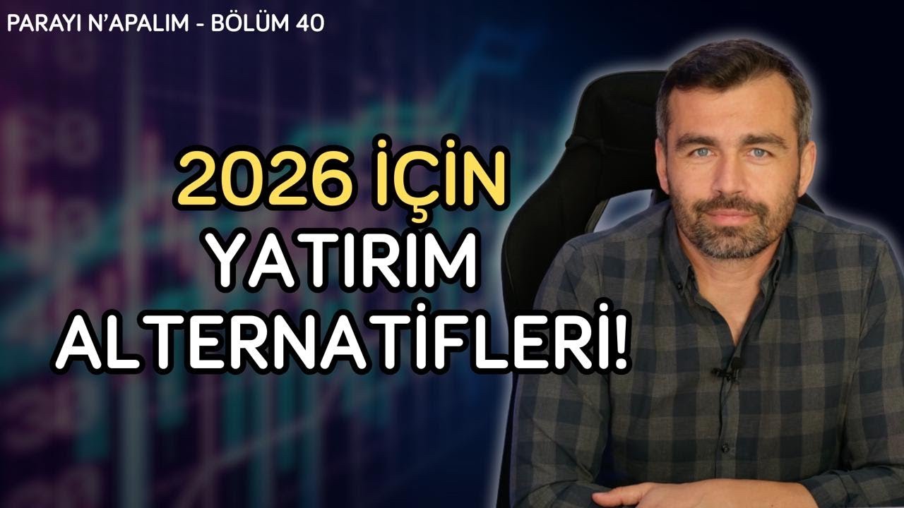 2026 için yatırım alternatifleri! | Parayı Ne Yapalım Bölüm 40 | Emrah Lafçı
