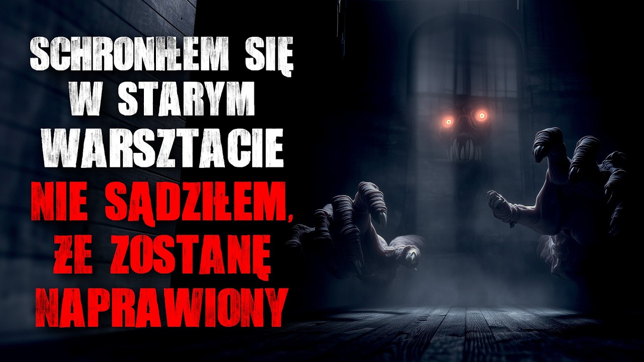 Schroniłem się w starym warsztacie... Nie sądziłem, że zostanę naprawiony - CreepyPasta