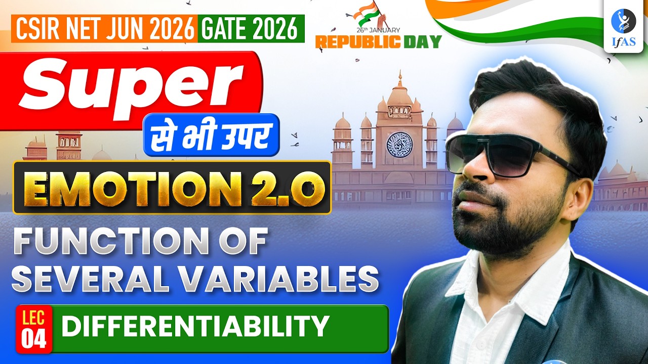 Differentiability | Function Of Several Variables | CSIR NET Mathematics 2026 | Lec 04 | IFAS