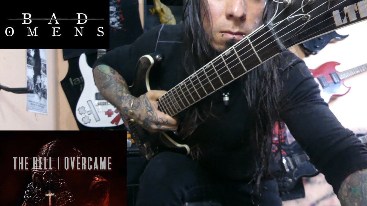 Bad Omens - The Hell I Overcame - GUITAR COVER (2021)