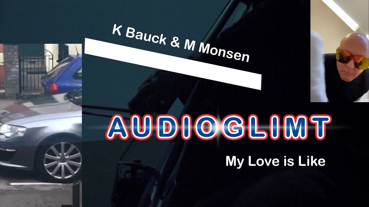 Audioglimt: K Bauck & M Monsen. My Love is Like