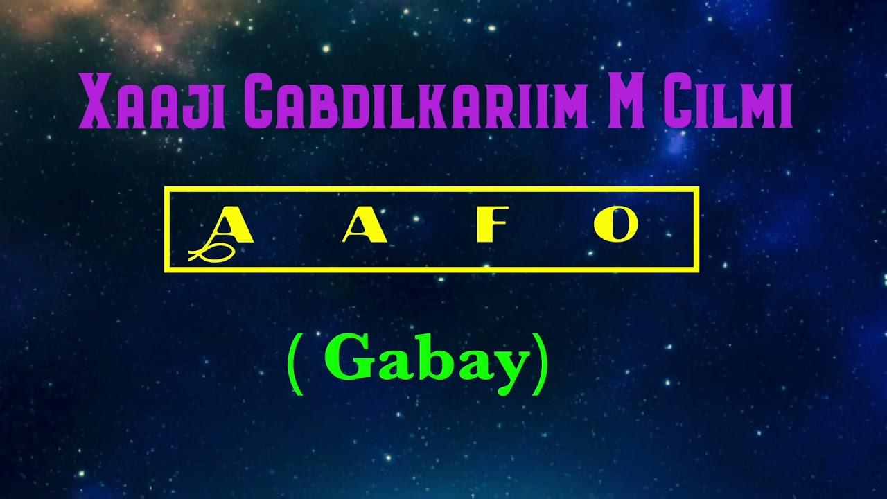 Xaaji Cabdi-kariim Max’ud Cilmi - Aafo (Gabay)