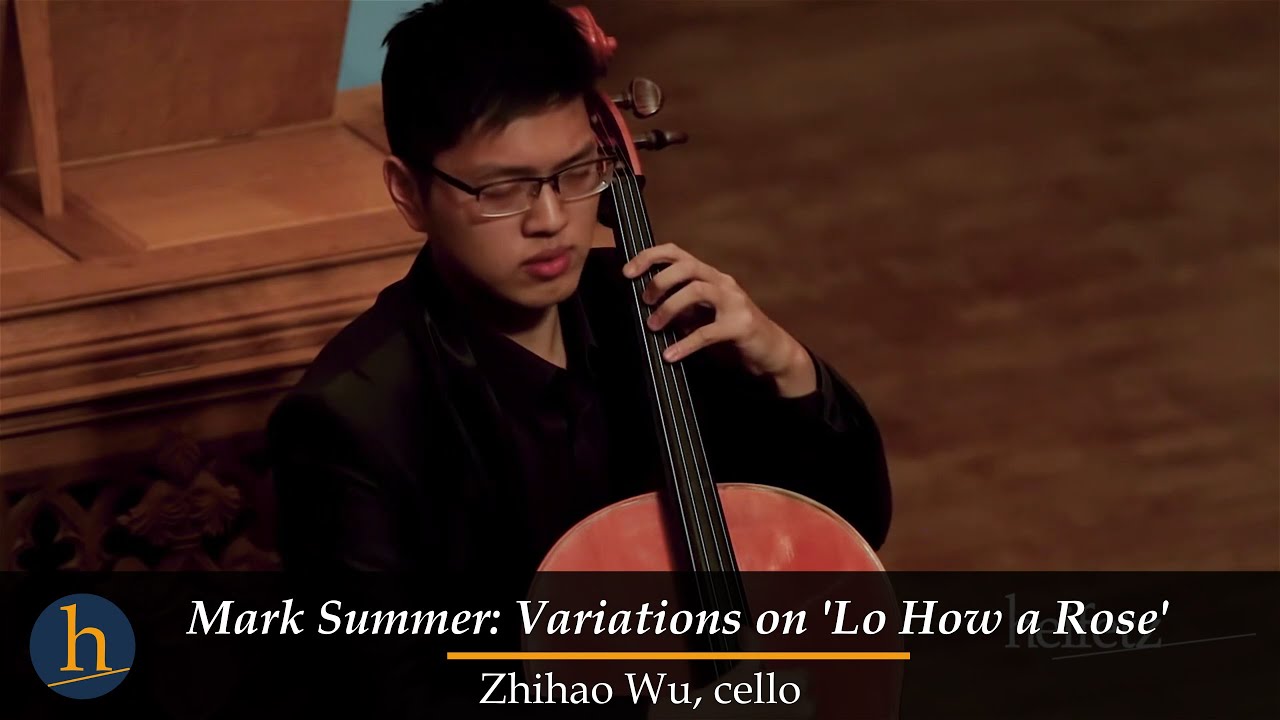 Heifetz Holiday: Variations on Lo How a Rose | Zhihao Wu, cello