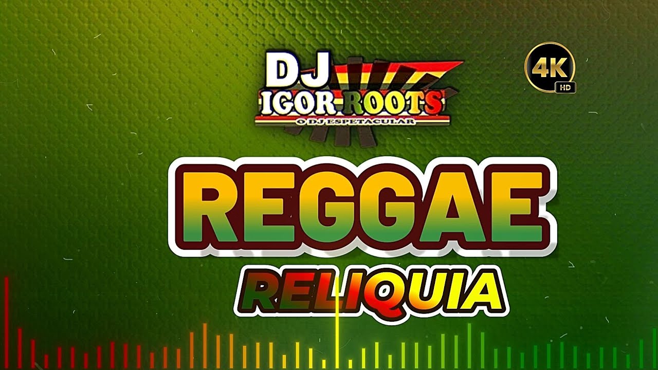 Reggae Reliquia Vs Remix o melhor das antigas @Djigorrootsreggaeremix 