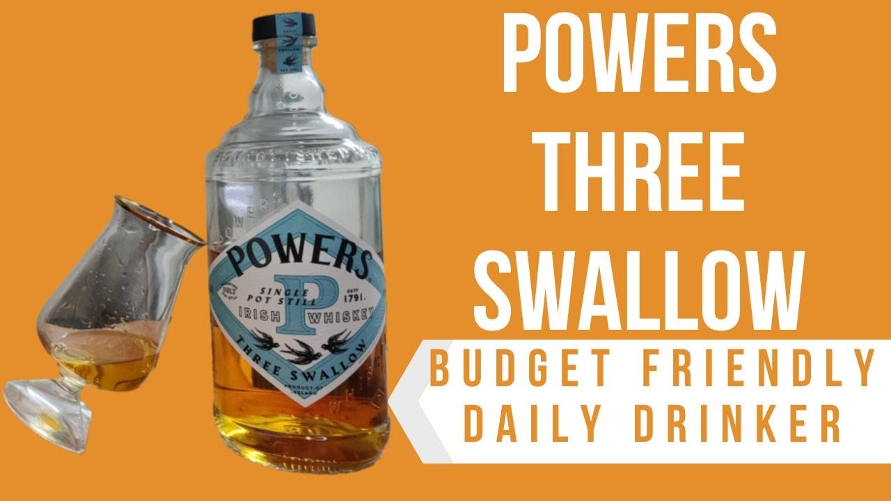 POWERS THREE SWALLOW | Irish Whiskey Review