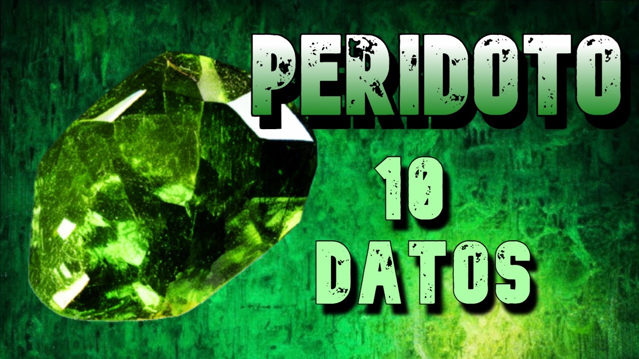 PERIDOTO, la MISTERIOSA piedra del ESPACIO - [10 Fascinantes datos]