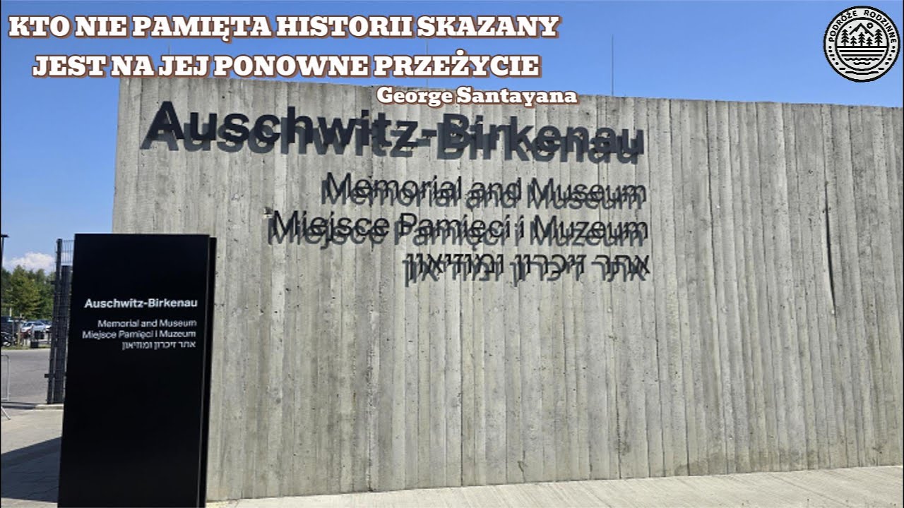 Auschwitz Birkenau wizyta w muzeum