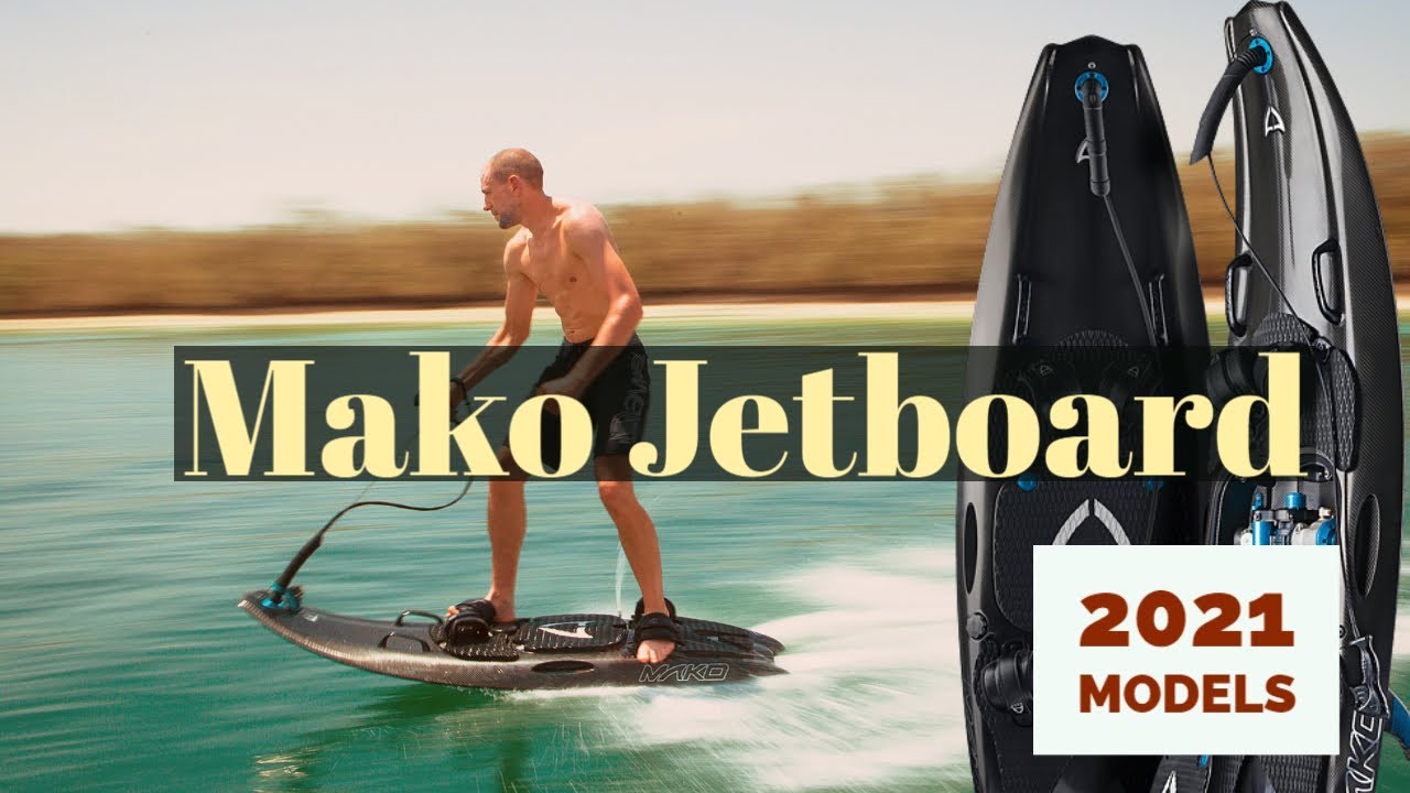 MAKO Slingshot Jetboard | 2021 Models News |🏄&zwj; Mako Boardsports