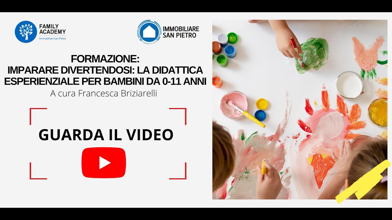 IMPARARE DIVERTENDOSI: LA DIDATTICA ESPERIENZIALE PER BAMBINI DA 0-11 ANNI