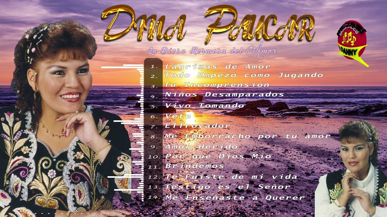 DINA  PAUCAR - EN LA CUMBRE DEL EXITO - ALBUM COMPLETO ARPA : ELMER JESUS -DANNY PRODUCCIONES