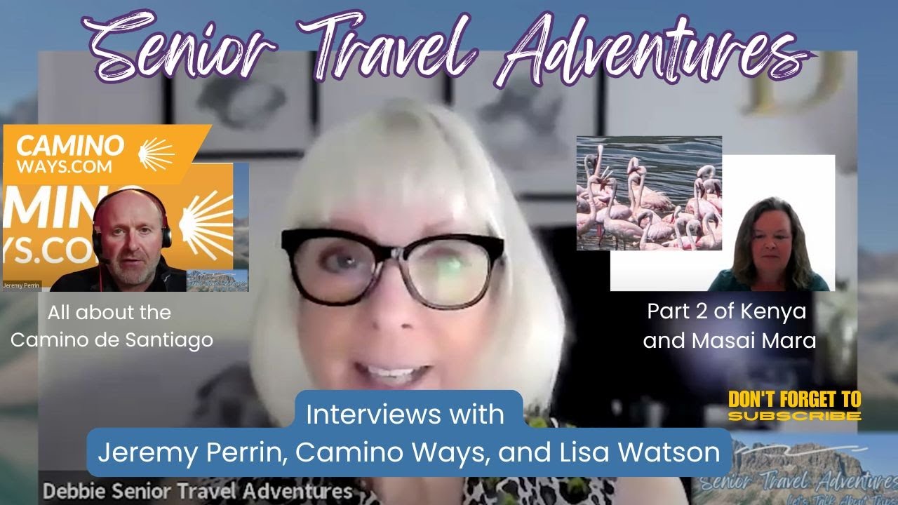 Camino de Santiago with Jeremy Perrin from Camino Ways; Part 2 with Lisa Watson: Kenya/Masai Mara