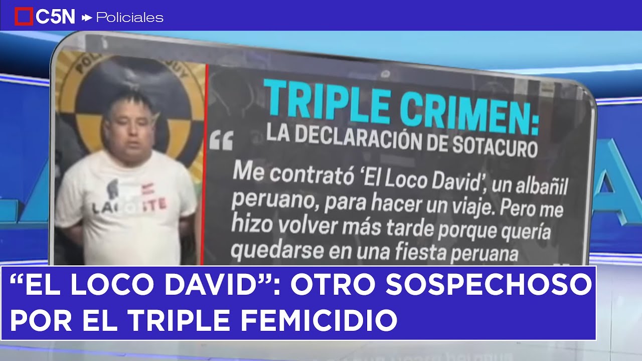 &ldquo;EL LOCO DAVID&rdquo;: otro de los SOSPECHOSOS por el TRIPLE FEMICIDIO de FLORENCIO VARELA