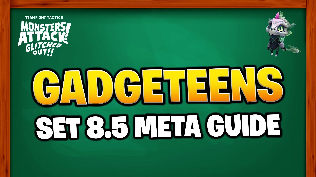 How to play Gadgeteens - TFT Meta Guide Set 8.5
