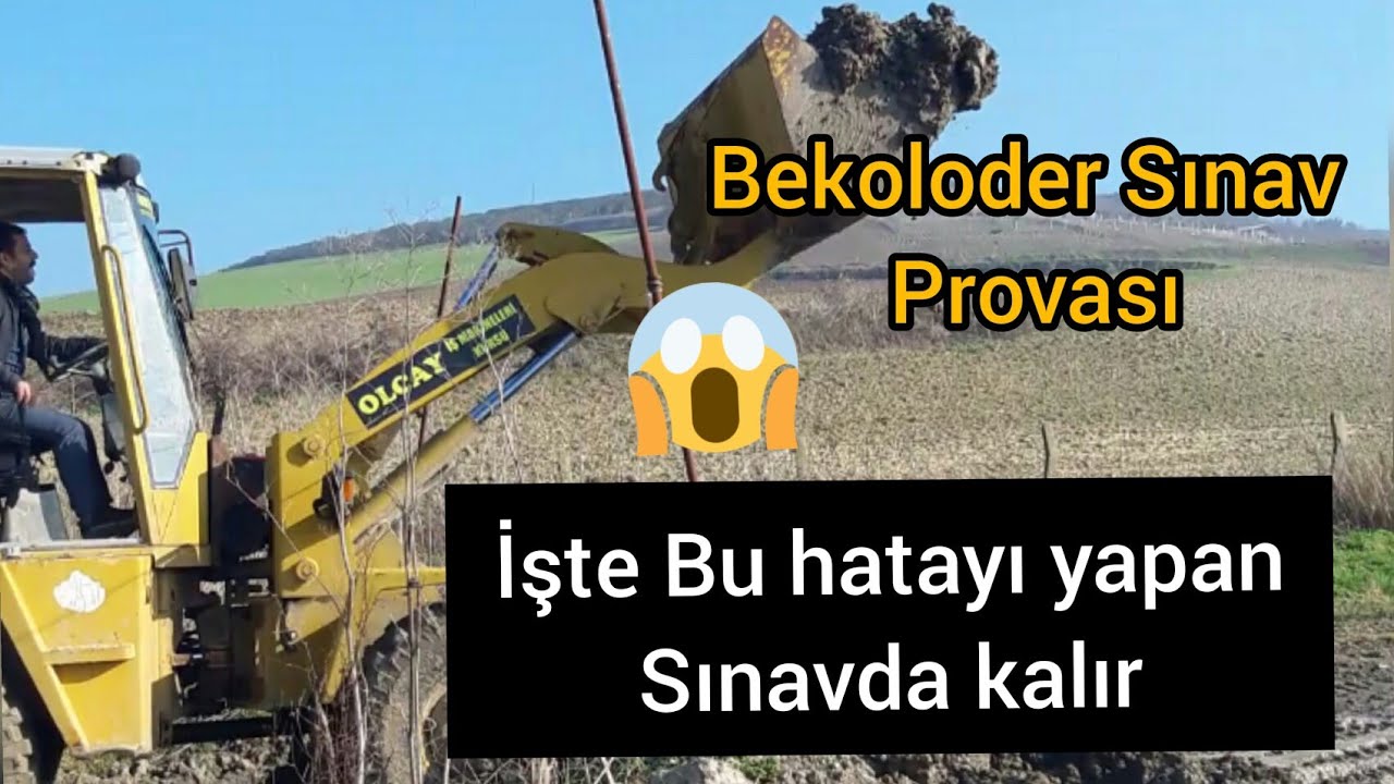 Bekoloder Kepçe iş makinesi sınavı nasıl yapılır 2021