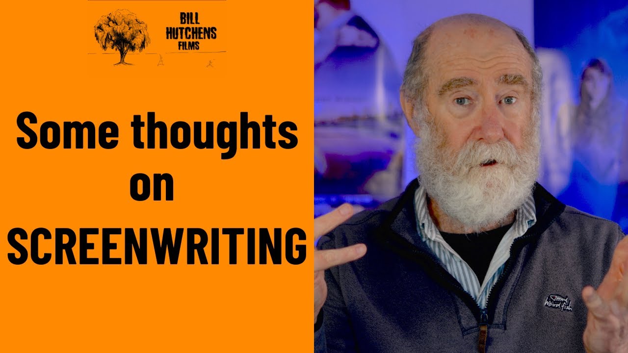 Some thoughts on Screenwriting.
