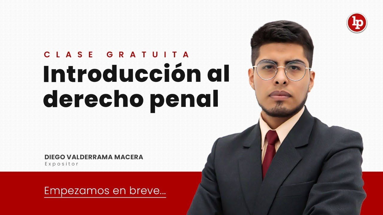 Clase gratuita de introducción al derecho penal, con Diego Valderrama