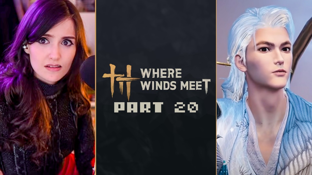 [Part 20] Luality plays Where Winds Meet