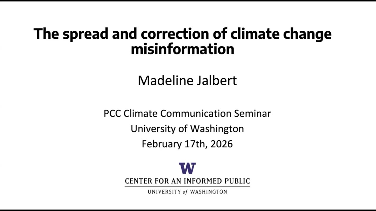 PCC 593: “The spread and correction of climate change misinformation”. Madeline Jalbert (2/27/2026)