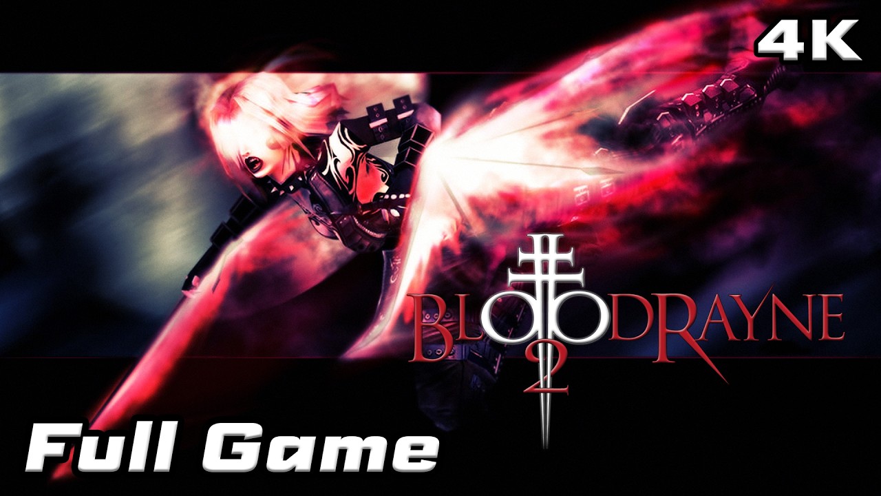 BloodRayne 2 | Full Game [4K]