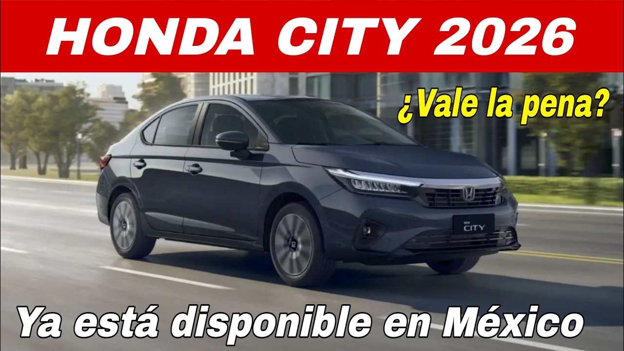 Nuevo Honda City 2026 ya esta en México ¿Vale la pena? (Uber, Didi)