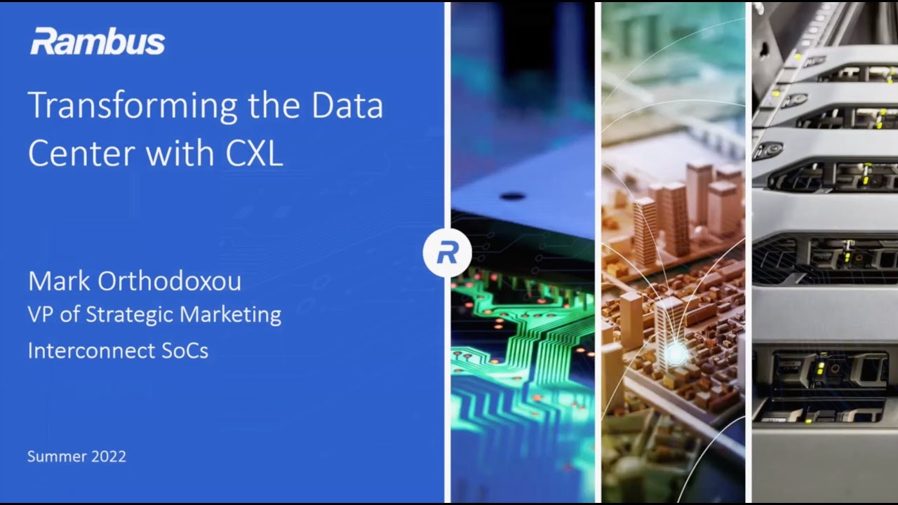 Rambus | Transforming the Data Center with CXL