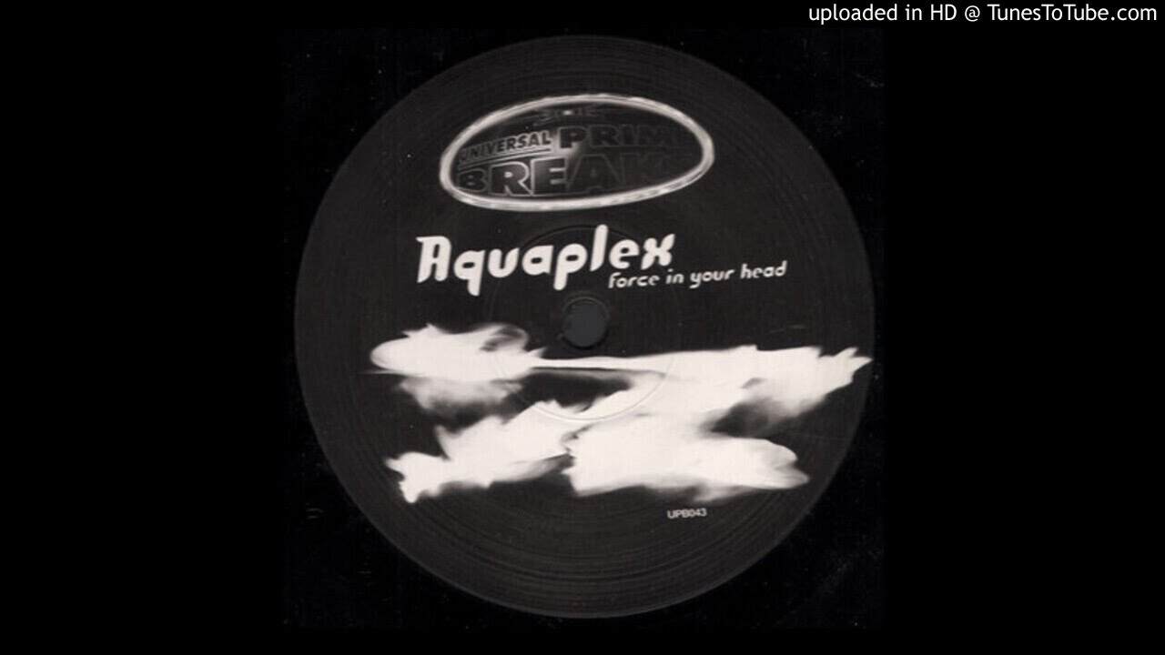 Aquaplex - Force In Your Head (2000)