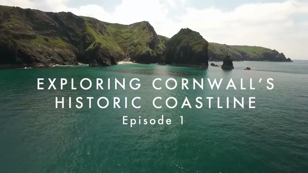 Exploring Cornwall's coastal heritage - episode 1