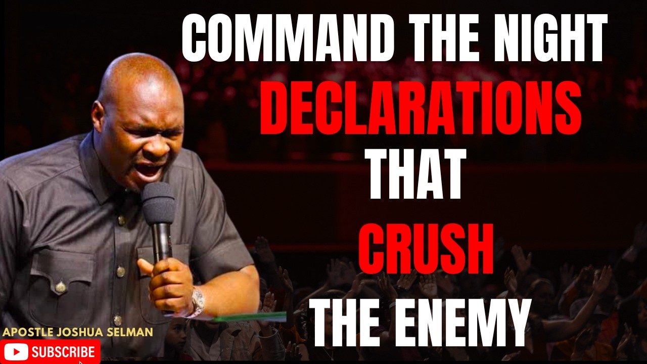 24TH FEBRUARY 2026: END YOUR DAY WITH POWERFUL LATE NIGHT PRAYERS BY APOSTLE JOSHUA SELMAN