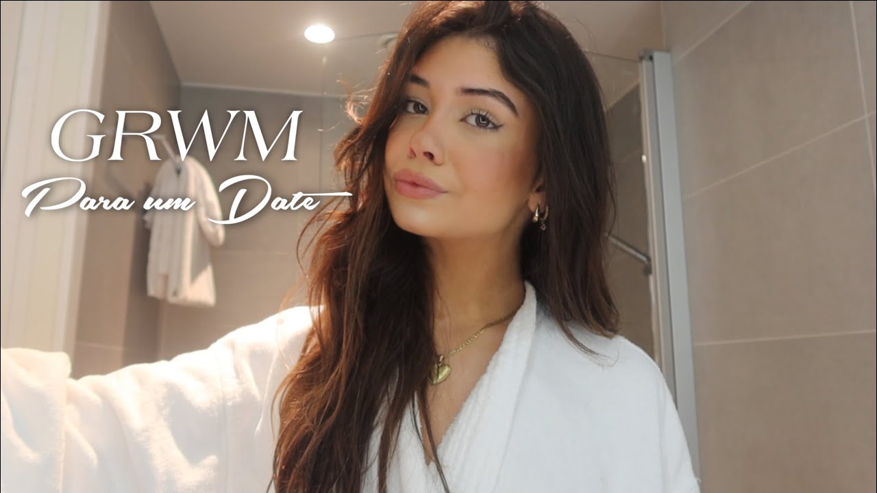 GRWM para um date com o boy  ~ grwm for a date 🧖🏼‍♀️🎀