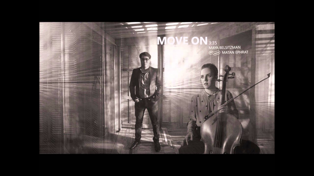 MOVE ON - מאיה בלזיצמן & מתן אפרת