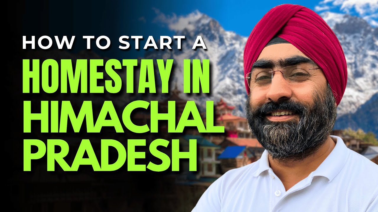 How To Start A Homestay In Himachal Pradesh | How To Start A Airbnb In Himachal Pradesh