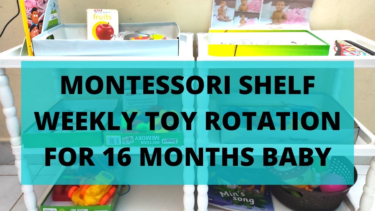 Our Montessori Shelf Toy Rotation for 16 months baby| Nalini Zinu