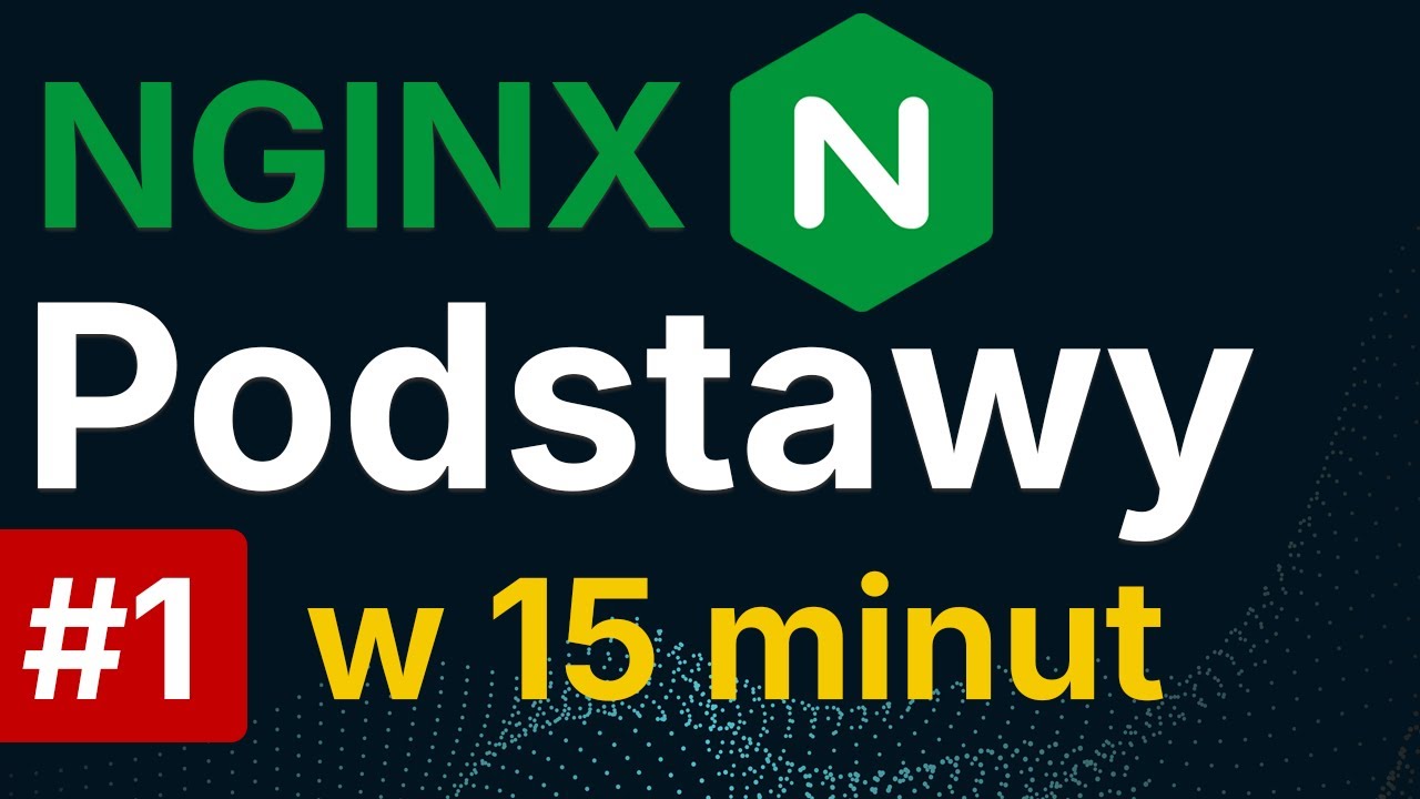 Podstawy NGINX które MUSISZ znać!