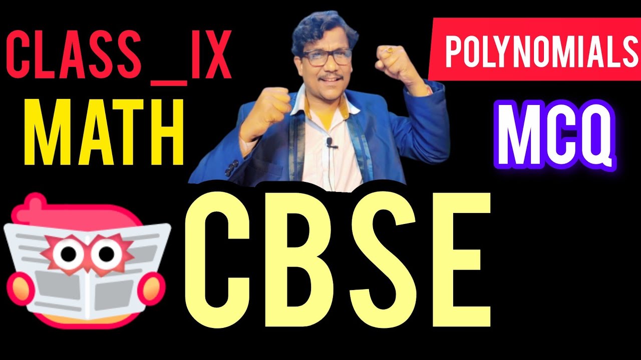CBSE CLASS  IX MATHEMATICS  POLYNOMIALS@ PART- 1