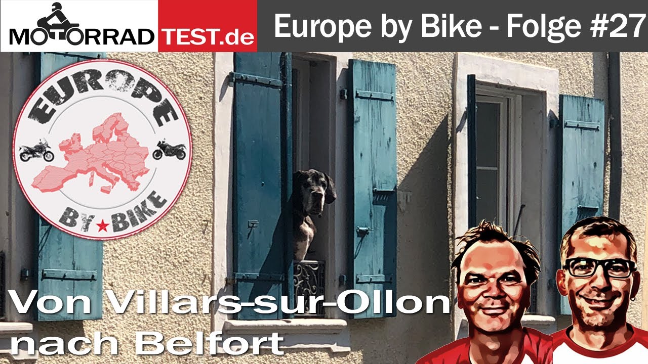Europe by Bike | Folge #27 | Von Villars-sur-Ollon nach Belfort.