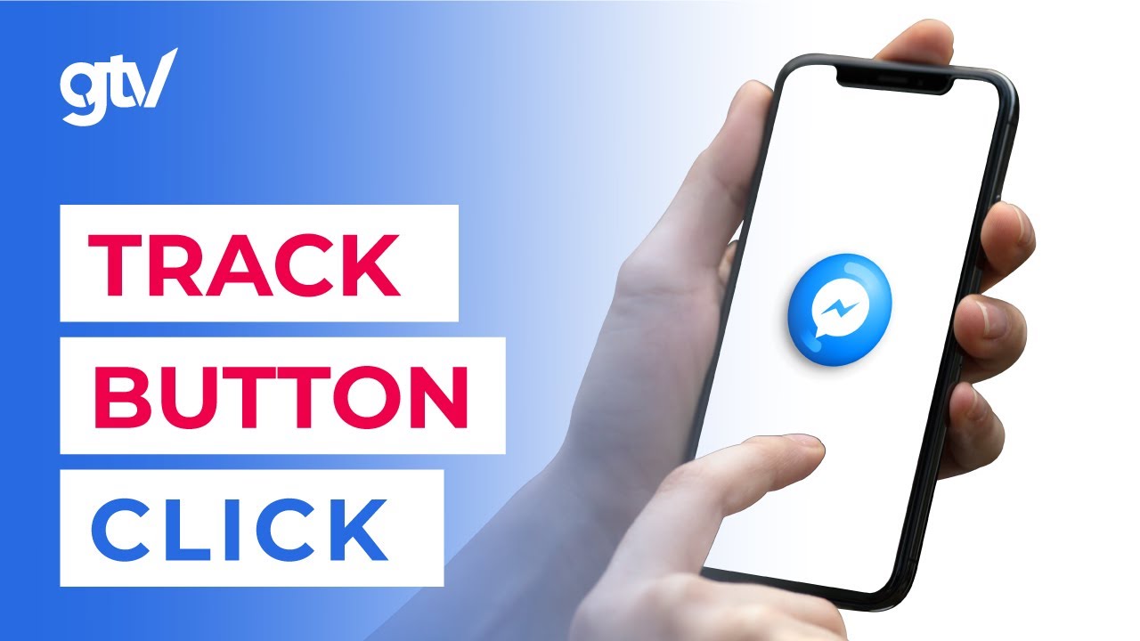 Cách Track click Messenger và Hotline trên website - Hướng dẫn cài đặt qua Google Tag Manager