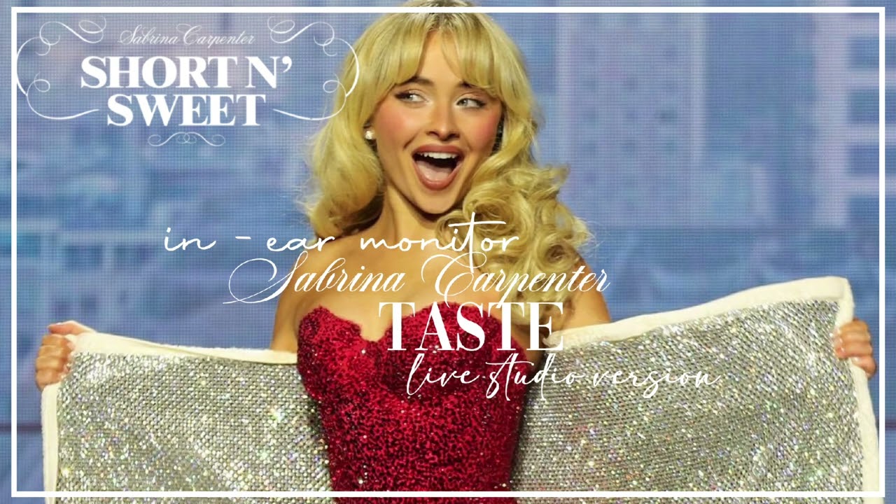 Taste - Sabrina Carpenter | In Ear Monitor (Short N' Sweet Tour)